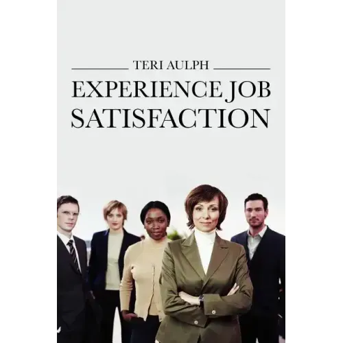 Experience Job Satisfaction