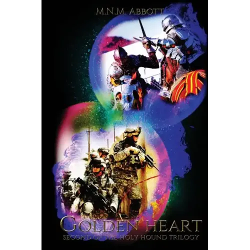 The Golden Heart: Second of the Holy Hound Trilogy