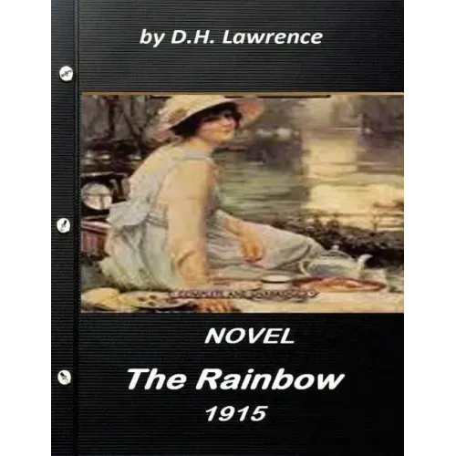 The rainbow (1915) NOVEL by D.H. Lawrence (World's Classics)