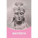 Maitreya: Dictations through the Messenger Tatyana Nicholaevna Mickushina