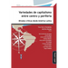 Variedades de Capitalismo Entre Centro Y Periferia: Miradas Críticas Desde América Latina
