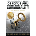 Synergy and Commonality: The Key to Success