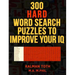 300 Hard Word Search Puzzles to Improve Your IQ: Fascinating Themes