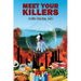 Meet Your Killers