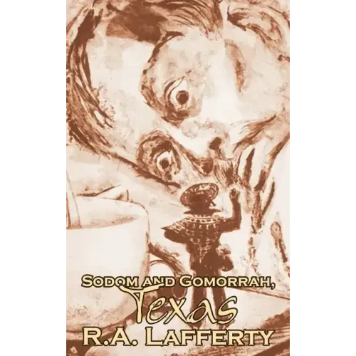 Sodom and Gomorrah, Texas, by R. A. Lafferty, Science Fiction, Fantasy