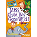 Miss Child Has Gone Wild!
