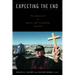 Expecting the End: Millennialism in Social and Historical Context