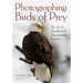 Photographing Birds of Prey: The Art of Identifying & Documenting Raptors