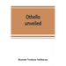 Othello unveiled