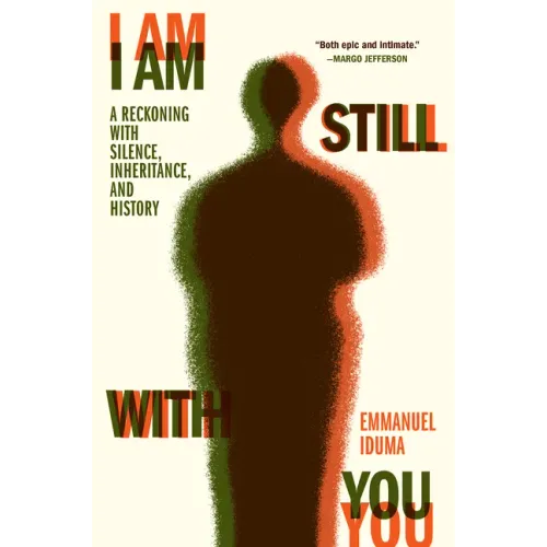I Am Still with You: A Reckoning with Silence, Inheritance, and History