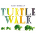 Turtle Walk