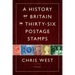 History of Britain in Thirty-six Postage Stamps