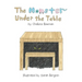 The Monster Under The Table