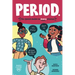 Period.: The Quick Guide to Every Uterus