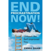 End Procrastination Now!: Unleash the Self-Improved You