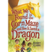What We Found in the Corn Maze and How It Saved a Dragon