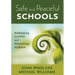 Safe and Peaceful Schools: Addressing Conflict and Eliminating Violence