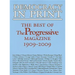 Democracy in Print: The Best of the Progressive Magazine, 1909-2009