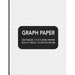 Graph Paper: 120 pages / 5 x 5 Grid Paper 8.5 x 11 Inch / 21.59 x 27.94 cm