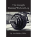 The Strength Training Workout Log