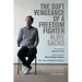 The Soft Vengeance of a Freedom Fighter