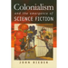 Colonialism and the Emergence of Science Fiction