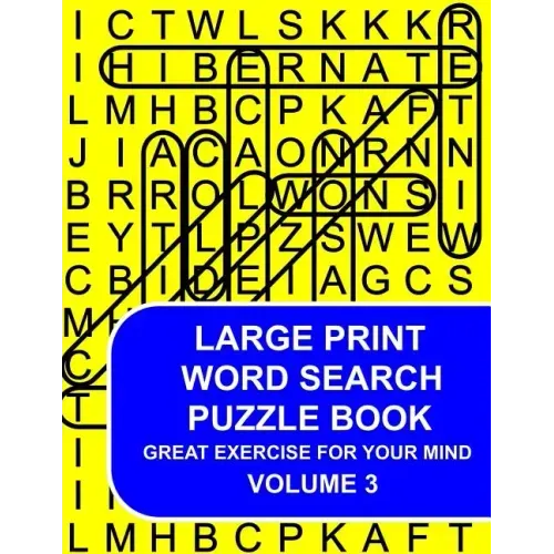 Large Print Word Search Puzzle Book Volume 03: Great Exercise For Your Mind