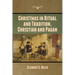 Christmas in Ritual and Tradition, Christian and Pagan