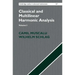 Classical and Multilinear Harmonic Analysis