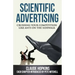 Scientific Advertising: Crushing Your Competition Like Ants on the Sidewalk