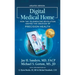 Digital Medical Home: How the Telemedicine Revolution Ignited the Creation of Precision Health