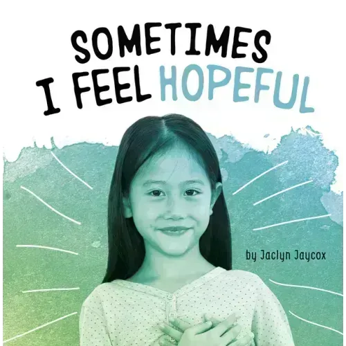 Sometimes I Feel Hopeful