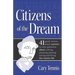 Citizens of the Dream: Advice on Writing, Painting, Playing, Acting and Being: 41 smart answers to tough questions about living the creative