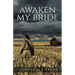 Awaken My Bride: A Call to Repentance
