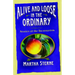 Alive and Loose in the Ordinary: Stories of the Incarnation