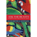 Ask the Beasts: Darwin and the God of Love
