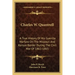 Charles W. Quantrell: A True History of His Guerilla Warfare on the Missouri and Kansas Border During the Civil War of 1861-1865