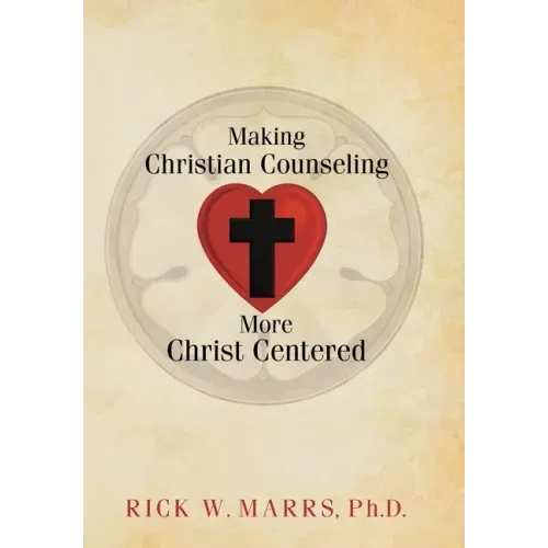 Making Christian Counseling More Christ Centered