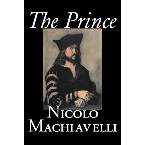 The Prince by Nicolo Machiavelli, Political Science, History & Theory, Literary Collections, Philosophy