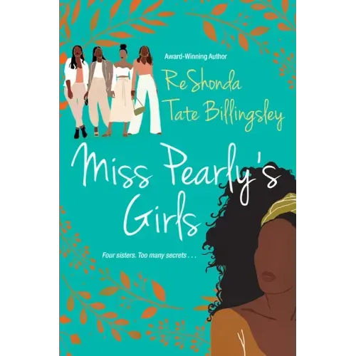 Miss Pearly's Girls: A Captivating Tale of Family Healing