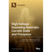 High Voltage Insulating Materials-Current State and Prospect