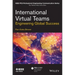 International Virtual Teams: Engineering Global Success