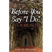 Before You Say I Do... To A Muslim