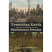 Trembling Earth: A Cultural History of the Okefenokee Swamp