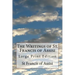 The Writings of St. Francis of Assisi: Large Print Edition