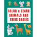 Color & Learn Animals and Their Babies: a coloring activity book to learn animal's names with interactive games( cut & past activities), perfect for t