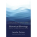 Historical Theology: Continuity and Change in Christian Doctrine
