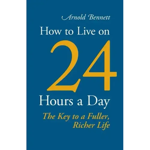 How to Live on 24 Hours a Day