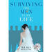 Surviving the Men in My Life: Book One of a Trilogy