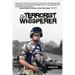 The Terrorist Whisperer: The Story of the Pro American